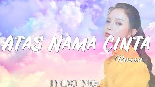 Rossa  Atas Nama Cinta with Lyric [upl. by Varion]