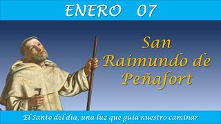 ENERO 07  SAN RAIMUNDO DE PEÑAFORT EL SANTO DEL DIA [upl. by Constancy]