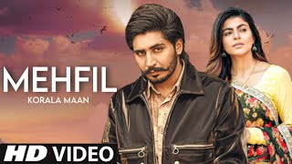 Mehfil Korala Maan New Song Official Video New Punjabi Song 2023  Latest Punjabi Song 2023 [upl. by Cleres]