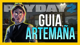 ✅ GUIA COMPLETA ARTEMAÑA SIGILO  PAYDAY 2 [upl. by Aikkan740]