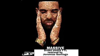 Drake MASSIVE FTL remix Jeremias Santiago [upl. by Montagna980]