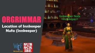 Location of Innkeeper Nufa Innkeeper  Orgrimmar  WOW World of Warcraft [upl. by Sair]