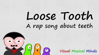 Loose Tooth A Rap Song about Teeth [upl. by Acimak]