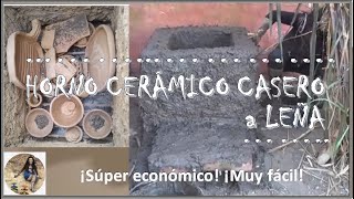 Como hacer un HORNO para CERÁMICA CASERO a LEÑA Horno cerámico de MUY BAJO COSTO y FÁCIL REALIZACIÓN [upl. by Nickolas]