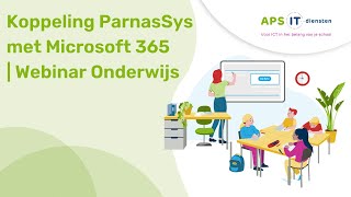 Koppeling ParnasSys met Microsoft 365  Webinar Onderwijs [upl. by Waldner]