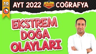 Ekstrem Doğa Olayları  AYT Coğrafya Kamp2022 [upl. by Nairret641]