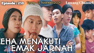 EHA MENAKUTI EMAK JARNAH  Lawang Channel Episode 210 [upl. by Waring647]