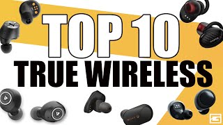 Top 10 True Wireless Earbuds [upl. by Nagear]