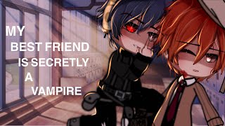 My best friend is secretly a vampire  GCMM  Gay  15  Silent Phoenix [upl. by Eronaele]