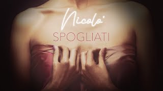 Nicolò  Spogliati Video Statico Ufficiale [upl. by Odnomar]