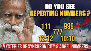 The Mysteries Of SYNCHRONICITY amp ANGEL NUMBERS  When You See REPEATING NUMBERS  Sadhguru [upl. by Alleciram]