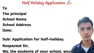 Half Holiday ApplicationHow To Write Application For HalfHoliday [upl. by Nailij]