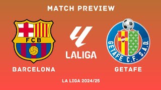 FC Barcelona Vs Getafe CF  La Liga 202425 MD 7 Preview  Lineups predictions amp H2H Stats [upl. by Ahsemik]