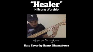 “Healer” Hillsong Worship  Bass Cover by Barry Likumahuwa [upl. by Uuge]