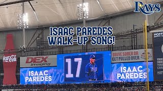 2023 ISAAC PAREDES LIVE WALKUP SONG  2023 Rays Baseball [upl. by Ymaj]