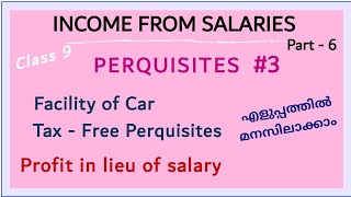 Taxfree Perquisites  Facility of Car  Profit in lieu of salary  income from Salary in malayalam [upl. by Azpurua735]