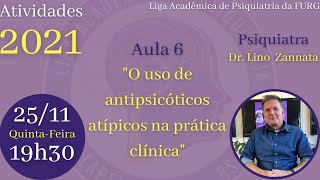 AULA 06 quotO uso de antipsicóticos atípicos na prática clínicaquot [upl. by Assi]