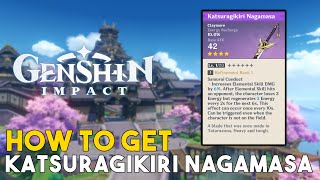 Genshin Impact How To Get Katsuragikiri Nagamasa Diagram Epic Claymore Weapon [upl. by Tehcac]