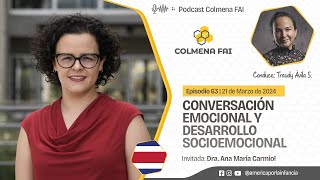 Episodio 63  Conversación emocional y desarrollo socioemocional  Colmena FAI [upl. by Eiralam]