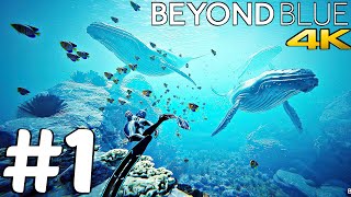 BEYOND BLUE  Gameplay Walkthrough Part 1  The Ocean Underwater 4K 60FPS ULTRA [upl. by Aleen361]