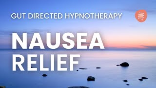 Meditation for Nausea  Calm Upset Stomach  Hypnosis for IBS amp Digestion [upl. by Rimas]