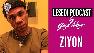 Lesedi Podcast  Ziyon [upl. by Aisats]