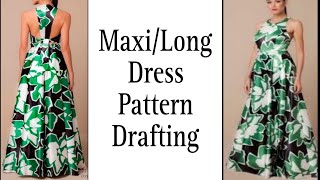 how to cut a Maxi long dresslong frock cutting and stitchingpattern drafting [upl. by Sherman263]