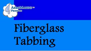 How to do Fiberglass Tabbing by AeroMarine Products [upl. by Hildegard26]