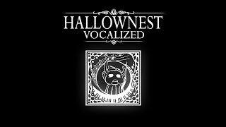 Hallownest Vocalized  Reclaim Hallownest End Credits Version [upl. by Rugg]