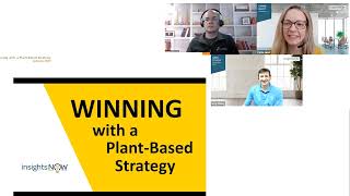 Webinar75 Winning with a Plant Based Strategy [upl. by Nnaitak]