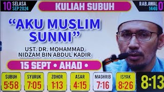 Kitab Aku Muslim Sunni  YBrs Ust Dr Mohd Nidzam Abd Kadir  15 Sept 24 [upl. by Uht]