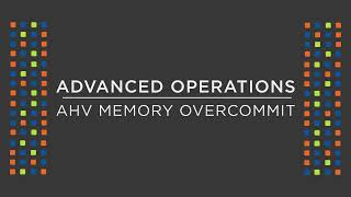 What is Memory Overcommit and how do I enable it  AHV Mission Control  Nutanix University [upl. by Gardell]