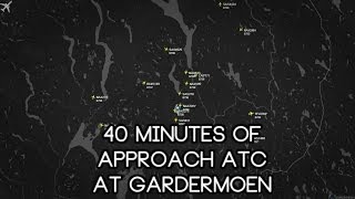 40 Minutes of Approach ATC wRadar  Oslo Gardermoen ENGM [upl. by Dunlavy914]