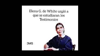 Elena G de White urgió a que se estudiaran los Testimonios [upl. by Eisaj]