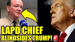 Los Angeles Police CHIEF Drops Unexpected BOMBSHELL On Trump [upl. by Fan]