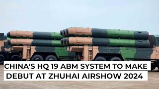 quotChina Set to Showcase HQ19 Missile Defense System at Zhuhai Airshow 2024  Ultra Defencequot [upl. by Wordoow]