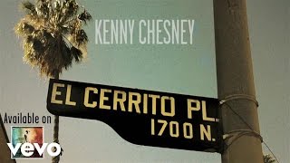 Kenny Chesney  El Cerrito Place Official Audio [upl. by Arykat]