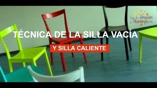 La Técnica de la Silla Vacía Gestalt La Silla Caliente  La Silla Fría [upl. by Eninahs]