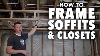 How to Frame a Room Part 3  How to Frame Soffits and Closets [upl. by Neened678]