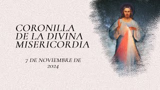 Coronilla de la Divina Misericordia 7 de Noviembre de 2024 [upl. by Elise]