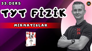 MIKNATISLAR VE MANYETİK ALAN2024 TYT FİZİK KAMPI  FİZİKLE BARIŞ TYT FİZİK KAMPI [upl. by Dlabihcra907]