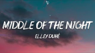 Elley Duhé  MIDDLE OF THE NIGHT Lyrics [upl. by Euqinaj]