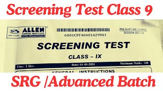 Screening test class 9 ALLEN to move class 10 advanced batch SRG ADVANCED BATCH [upl. by Ainak]