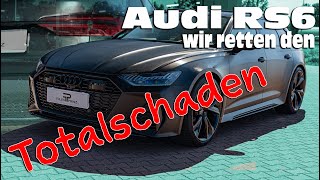 Audi RS6  Wir retten den Totalschaden [upl. by Devy]