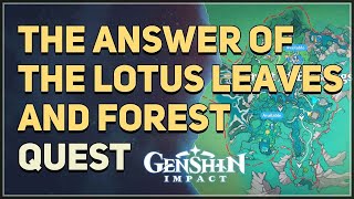 The Answer of the Lotus Leaves and Forest Genshin Impact [upl. by Milstone900]