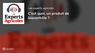 Cest quoi un produit de biocontrôle [upl. by Seaman377]