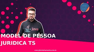 Model de Pessoa Juridica TS Formacao com Mentoria FullStack em Spring Boot API Rest e Angular 16 [upl. by Hathaway]