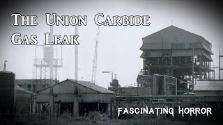 The Union Carbide Gas Leak  A Short Documentary  Fascinating Horror [upl. by Publea417]