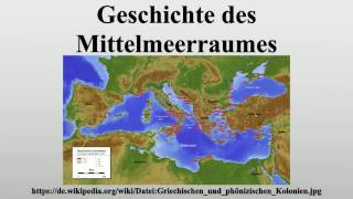 Geschichte des Mittelmeerraumes [upl. by Atlante111]