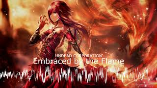 Nightcore  Embraced by the Flame UNDEAD CORPORATION [upl. by Jason]